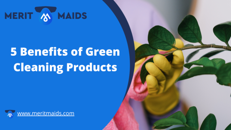 Merit Maids 5 benefits of green cleaning products